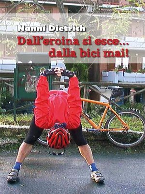 cover image of Dall'eroina si esce... dalla bici mai!